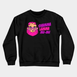 Shamma Lamma Mu-Mu Crewneck Sweatshirt